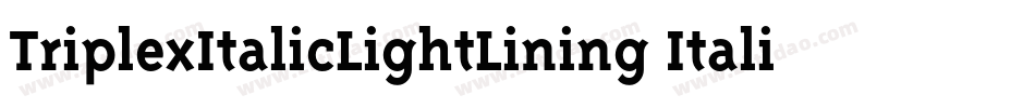 TriplexItalicLightLining Italic字体转换